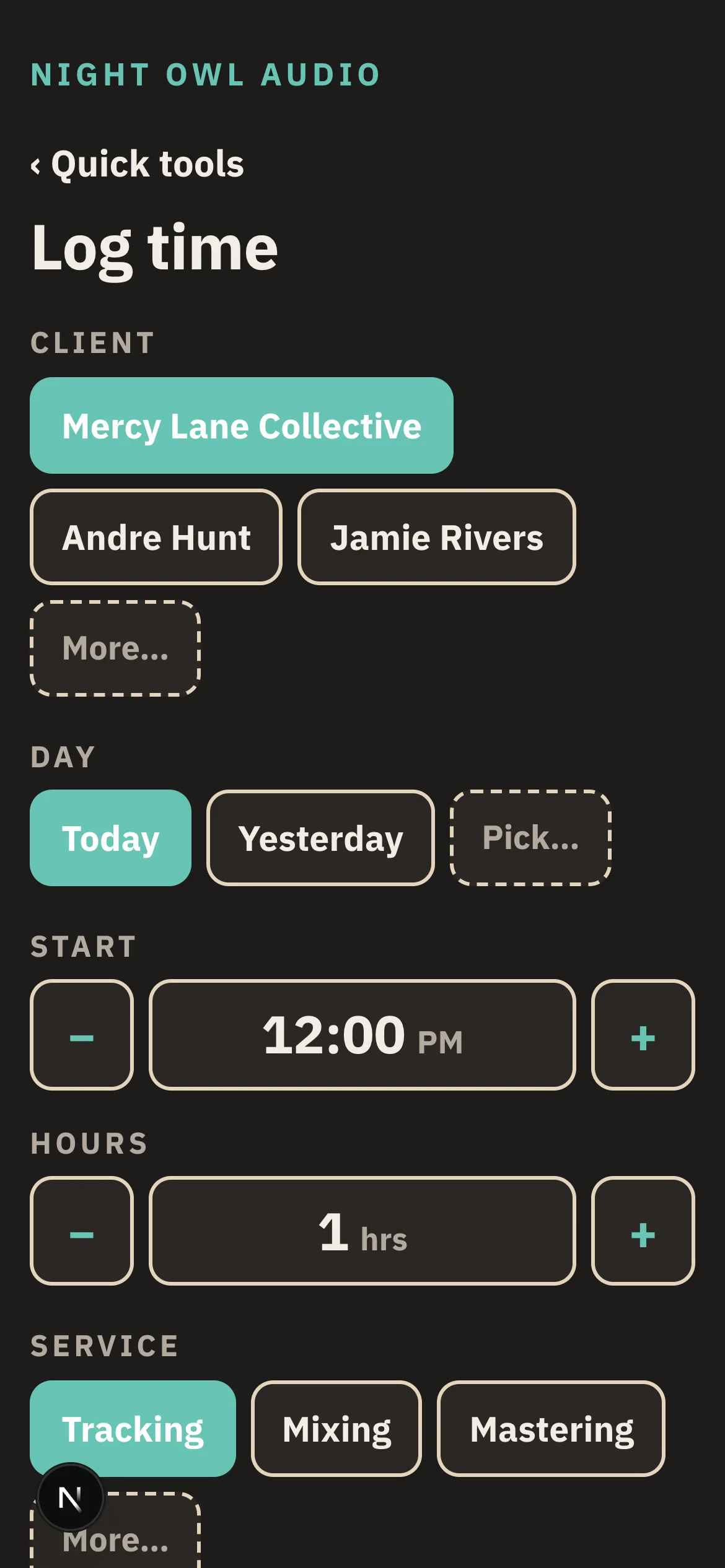 The Log time quick tool on a phone: client chips, Today/Yesterday day chips, start-time and hours steppers, and service chips for Tracking, Mixing, and Mastering — no typing required.